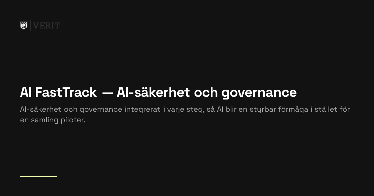 Verit Mod AI-säkerhet & governance: AI FastTrack | Verit
